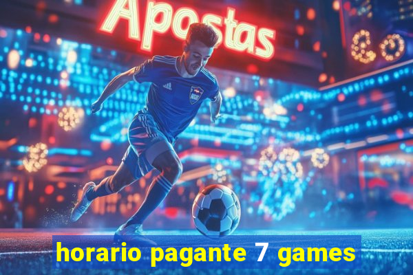 horario pagante 7 games